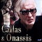 CALLAS ET ONASSIS